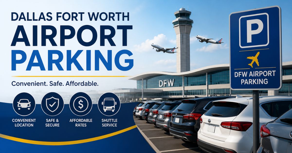 Dallas Fort Worth Airport Parking